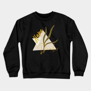 Hope Dealer Crewneck Sweatshirt